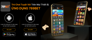 Cách tải game 789BET trên thiết bị di động thông minh an toàn và nhanh chóng