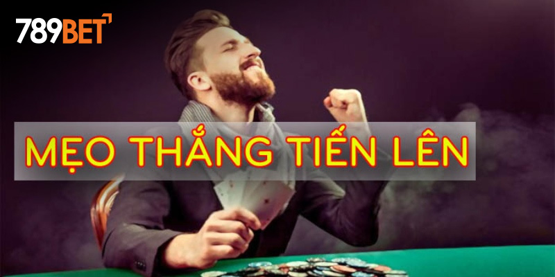 Tổng hợp mẹo hay chơi tiến lên 789Bet