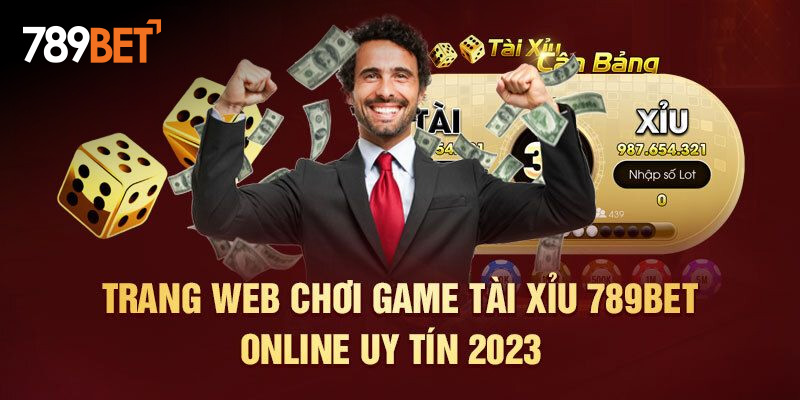 Giới thiệu về 789BET Tài Xỉu