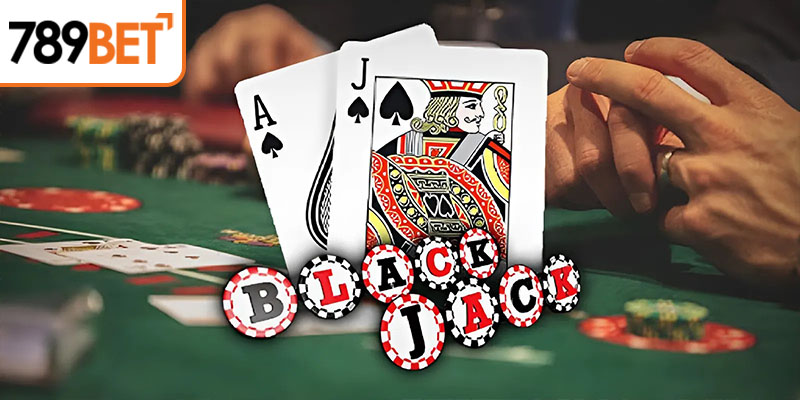 Blackjack trò chơi hấp dẫn tại sảnh live casino 789Bet